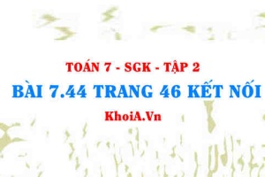 Bài 7.44 trang 46 Toán 7 Kết nối tri thức Tập 2
